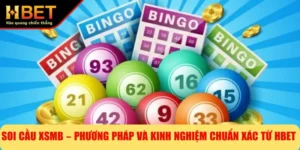 Soi Cầu XSMB – Phương Pháp Và Kinh Nghiệm Chuẩn Xác Từ HBET